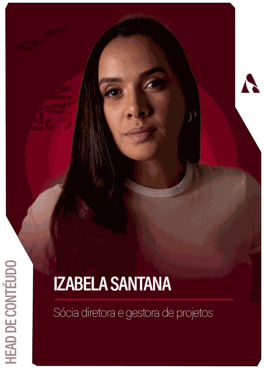 Izabela Santana, head de conteúdo, sócia diretora e gestora de projetos